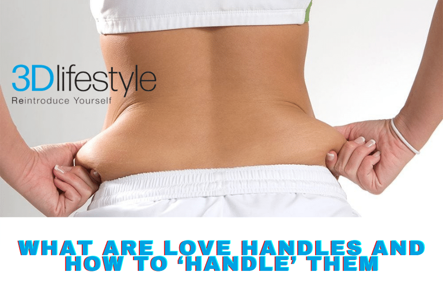 Lovehandles? Cause and solution!