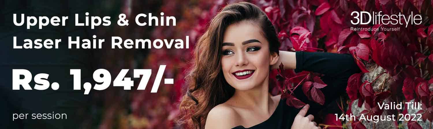 Upper Lips & Chin Hair Hair Removal Offer - 3D Lifestyle Pakistan