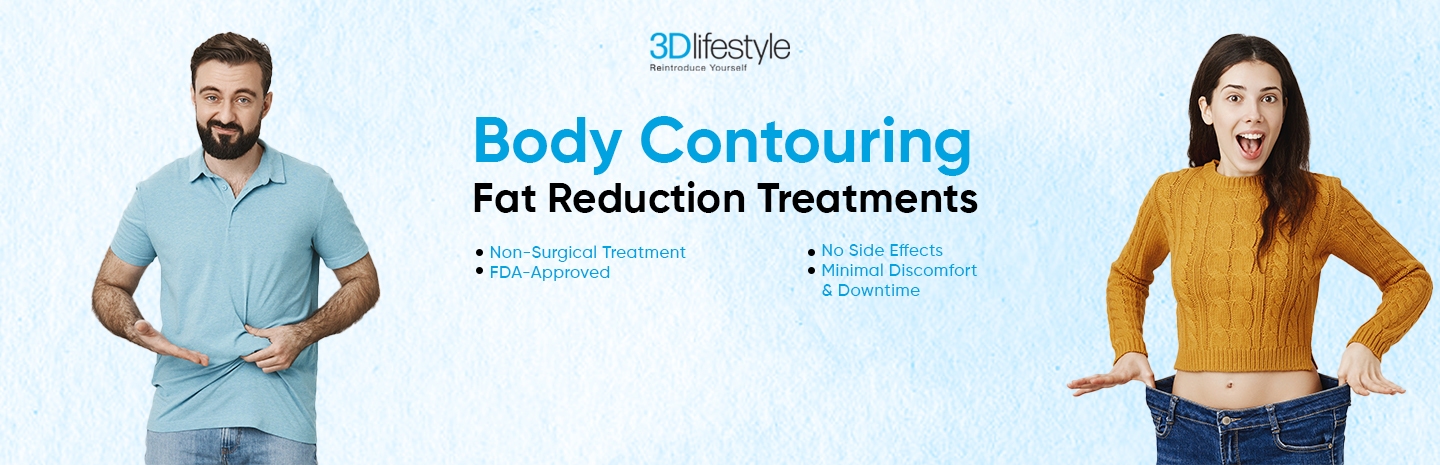Body Contouring Treatment  The Best Unwanted Fat Reduction