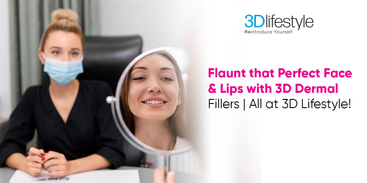 Face & Lips with 3D Dermal Fillers