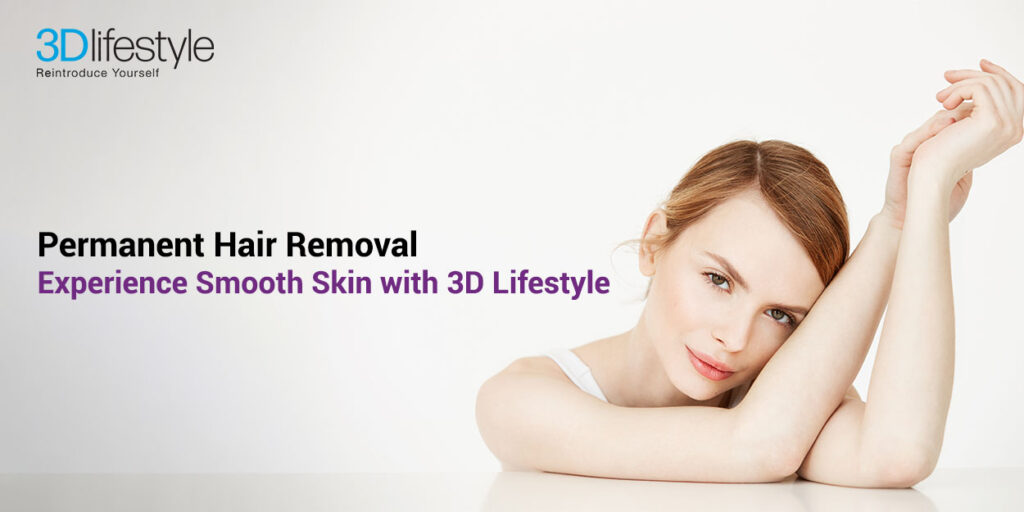 Permanent Hair Removal