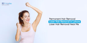 Permanent Hair Removal | Laser Hair Removal in Lahore | Laser Hair Removal Near Me