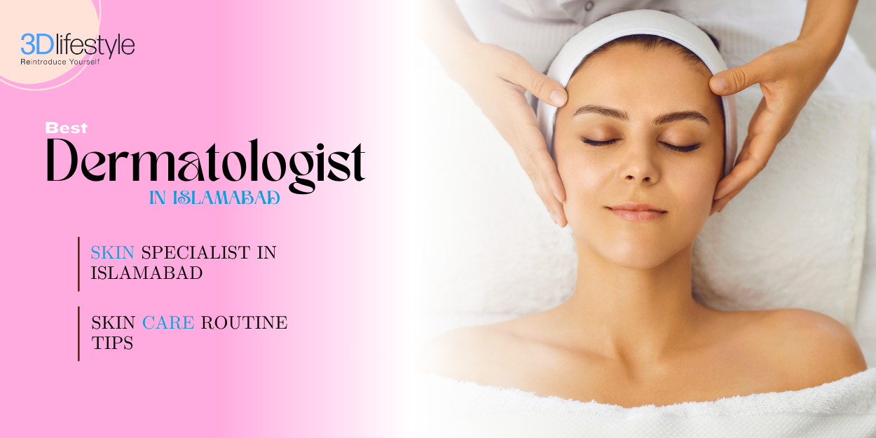 best dermatologist in islamabad