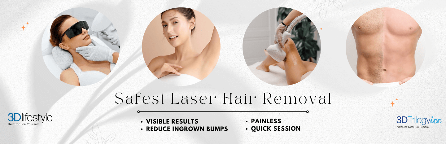 Laser Hair Removal - 3D Lifestyle Pakistan