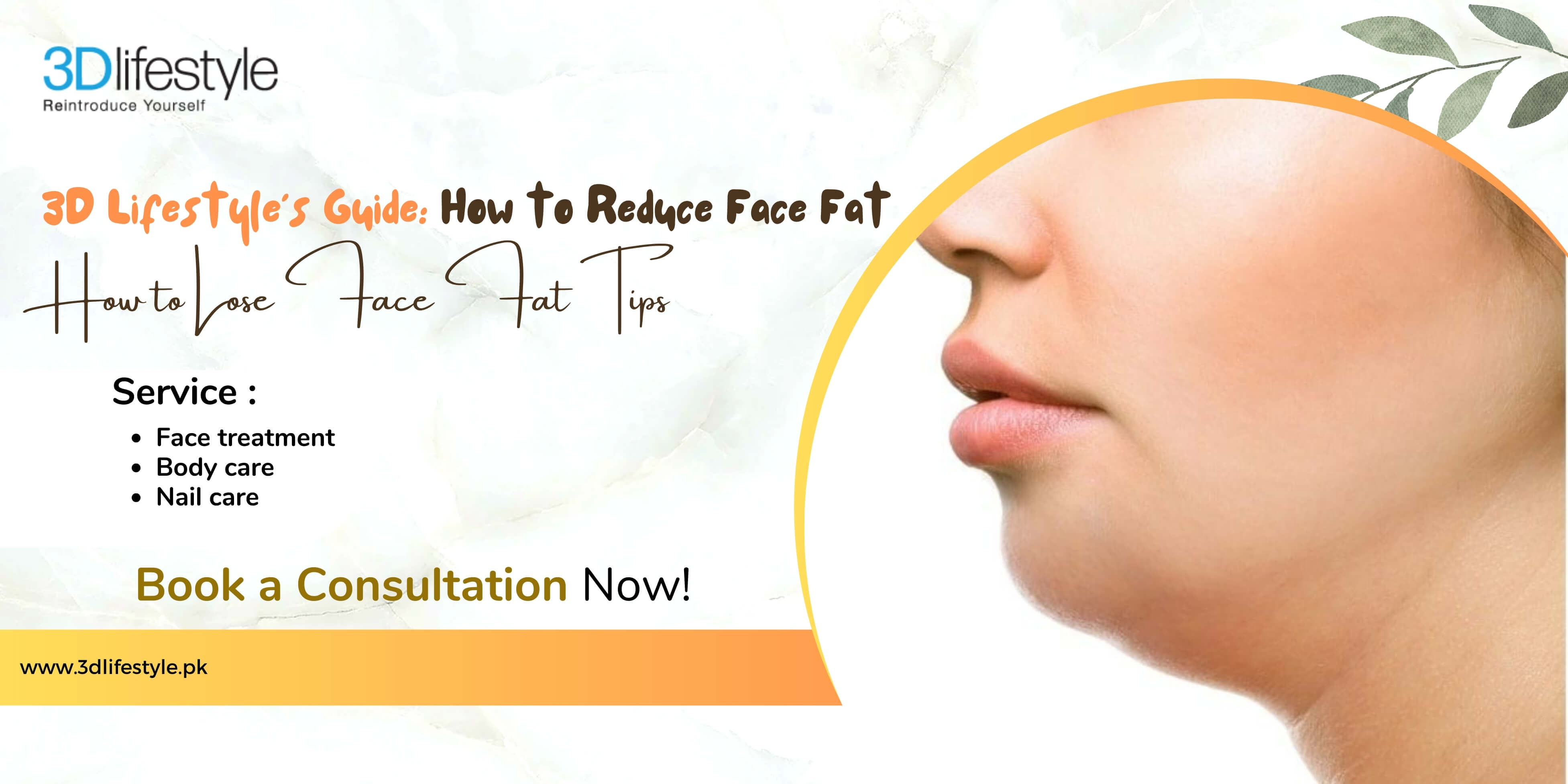 3D Lifestyle’s Guide: How to Reduce Face Fat | How to Lose Face Fat Tips