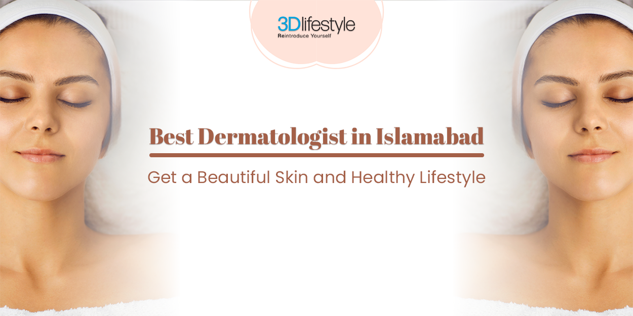 Best Dermatologist in Islamabad