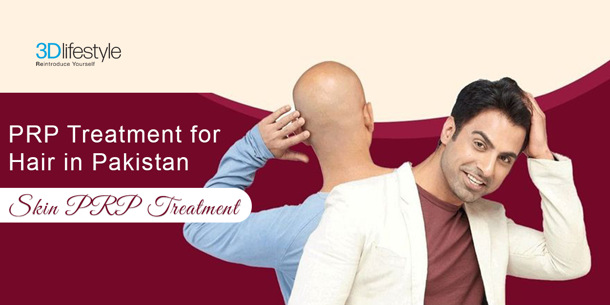 PRP Treatment for Hair in Pakistan
