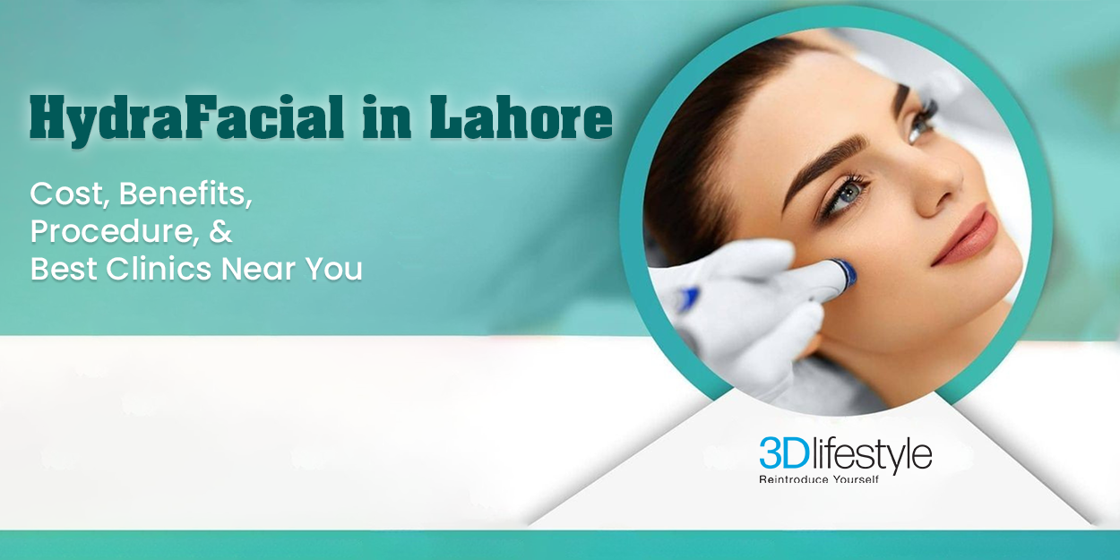 HydraFacial in Lahore