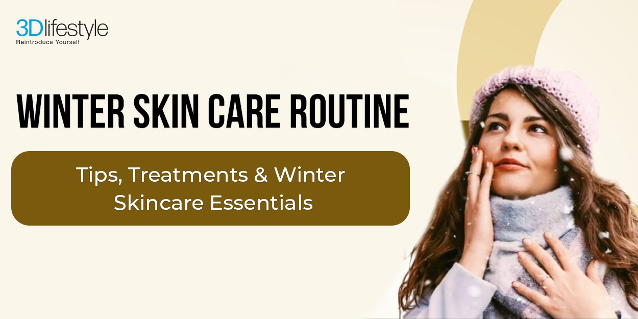 Winter Skin Care Routine
