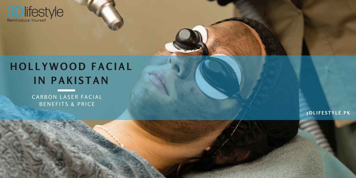 Hollywood Facial in Pakistan