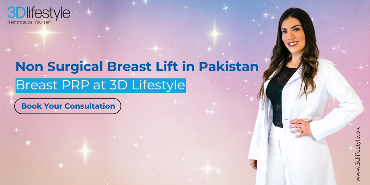 Non Surgical Breast Lift in Pakistan
